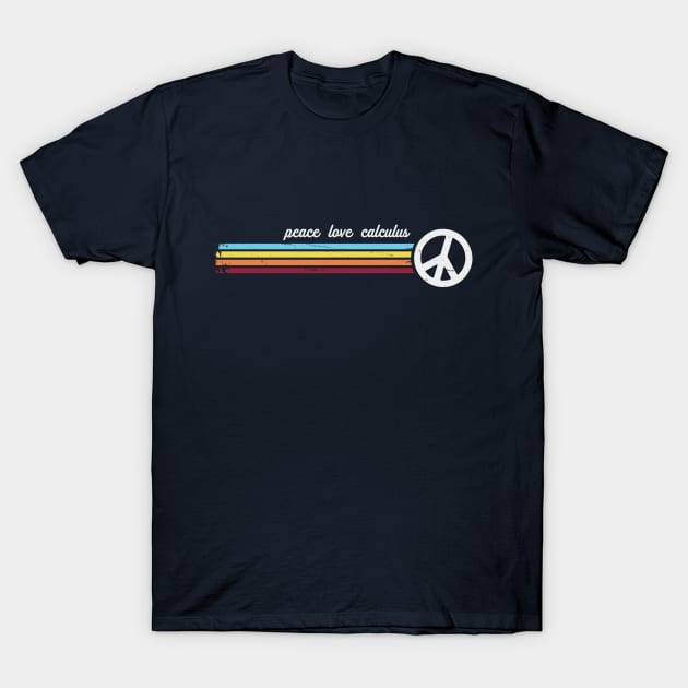 Retro Stripes Peace Love Calculus T-Shirt by Jitterfly